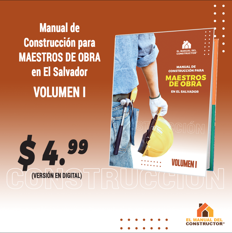 Manual De Construcción Para Maestros De Obra En El Salvador Volumen I